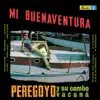 Peregoyo y Su Combo Vacaná - Mi Buenaventura